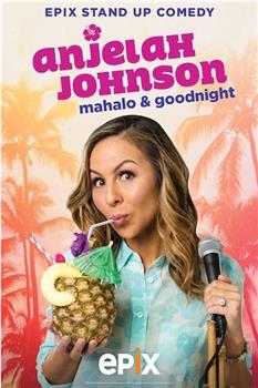 Anjelah Johnson: Mahalo & Good Night观看