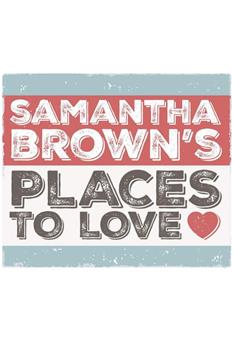 Samantha Brown's Places to Love Season 1观看