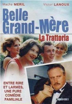 Belle Grand Mère - 'La Trattoria'观看