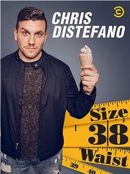 Chris Distefano: Size 38 Waist观看