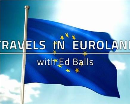 Travels in Euroland观看