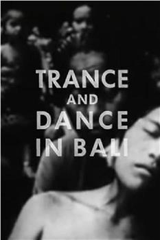 Trance and Dance in Bali观看