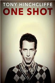 Tony Hinchcliffe: One Shot观看