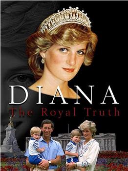 Diana: The Royal Truth观看