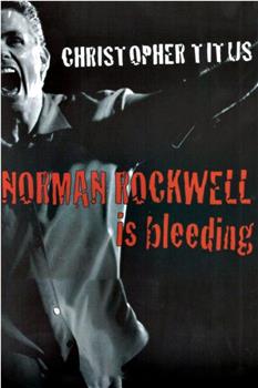 Christopher Titus: Norman Rockwell Is Bleeding观看