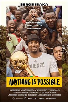 Anything is Possible A Serge Ibaka Story观看