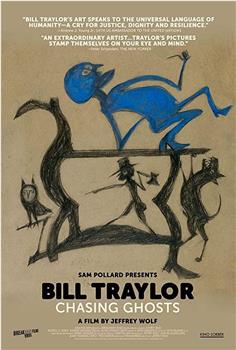 Bill Traylor: Chasing Ghosts观看