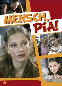 Mensch, Pia!观看