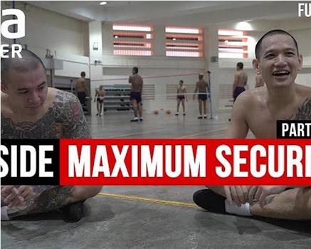 Inside Maximum Security观看