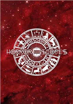 Horror-Scopes Volume One观看