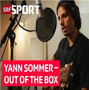 Yann Sommer-Out of the Box观看