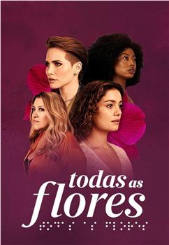 Todas as Flores观看