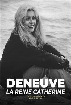 Deneuve, la reine Catherine观看