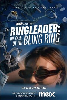 The Ringleader: The Case of the Bling Ring观看