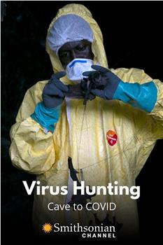 Virus Hunting: From Cave to Covid观看