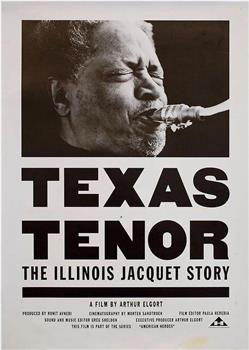 Texas Tenor: The Illinois Jacquet Story观看