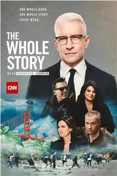 The Whole Story with Anderson Cooper Season 1观看