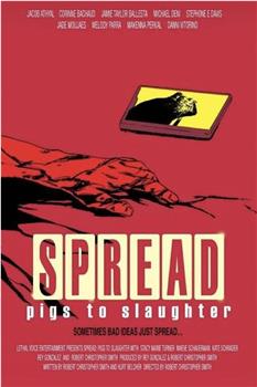 Spread: Pigs to Slaughter观看