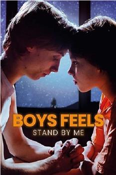 Boys Feels: Stand by Me观看