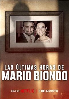 Las últimas horas de Mario Biondo观看