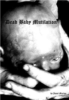 Dead Baby Mutilation观看