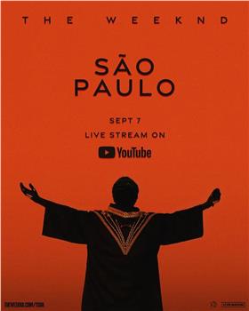 The Weeknd IN SÃO PAULO观看