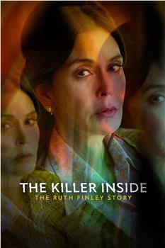 The Killer Inside: The Ruth Finley Story观看