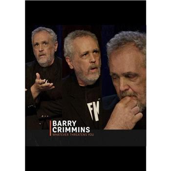 Barry Crimmins: Whatever Threatens You观看