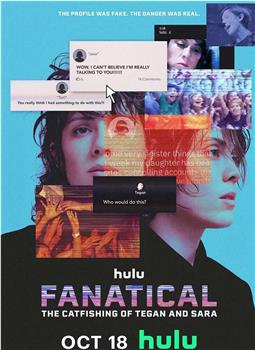 Fanatical: The Catfishing of Tegan and Sara观看