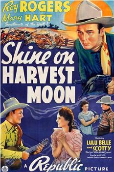 Shine On, Harvest Moon观看