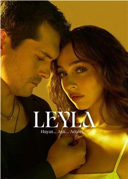 Leyla:Hayat... Aşk... Adalet...观看