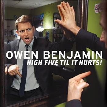 Owen Benjamin: High Five Til It Hurts观看