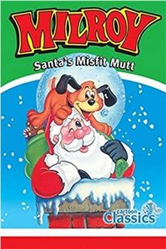 Milroy: Santa's Misfit Mutt观看