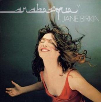 Jane Birkin: Arabesque观看