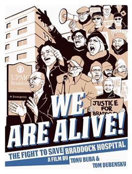 We Are Alive! The Fight to Save Braddock Hospital观看