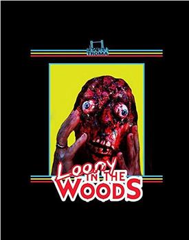 Loony in the Woods观看