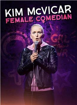 Kim McVicar: Female Comedian观看