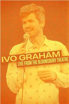 Ivo Graham: Live From The Bloomsbury Theatre观看