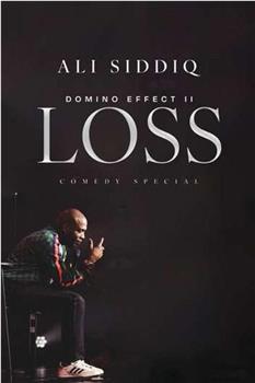 Ali Siddiq: The Domino Effect 2: Loss观看