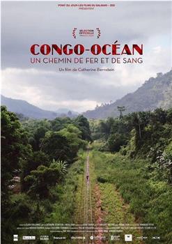 Congo-Océan : un chemin de fer et de sang观看