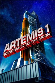 Artemis I: Going Back to the Moon观看