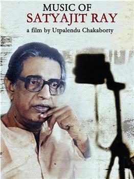 The Music of Satyajit Ray观看