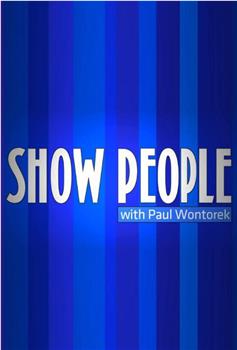 Show People with Paul Wontorek Season 1观看