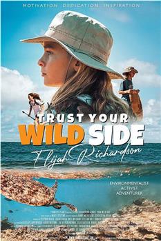 Elijah Richardson: Trust Your WILD Side观看