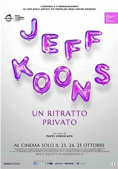 Jeff Koons. An Intimate Portrait观看