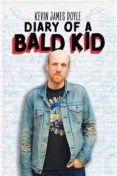 Kevin James Doyle: Diary of a Bald Kid观看